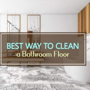 Best Way to Clean Linoleum Floors [in 4 Easy Steps] - Household Advice